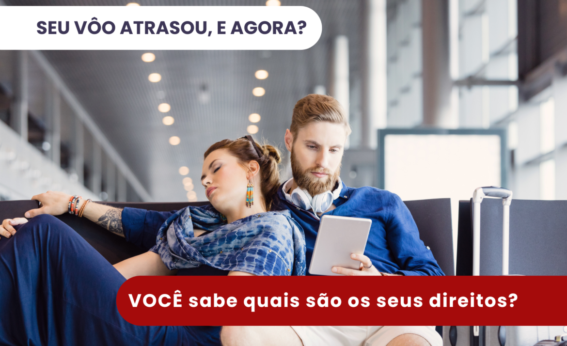 Atraso de voo: saiba seus direitos e como buscar indenização!